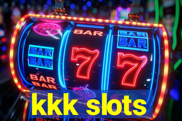 kkk slots